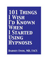 product image: 101 Things I Wish I'd Known When I Started Using Hypnosis