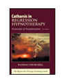 product image: Catharsis in Regression Hypnotherapy: Transcripts of Transformation, Vol. II