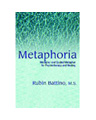 product image: Metaphoria: Metaphor and Guided Imagery for Psychotherapy and Healing