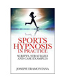 product image: Sports Hypnosis in Practice: Scripts, Strategies and Case Examples